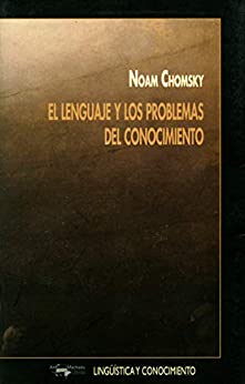 El lenguaje y los problemas del conocimiento: Conferencias de Managua 1 (Lingüística y conocimiento nº 2)