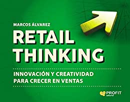 Retail Thinking: Innovación y creatividad para crecer en ventas