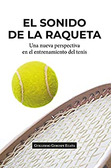 El sonido de la raqueta: Una nueva perspectiva en el entrenamiento del tenis