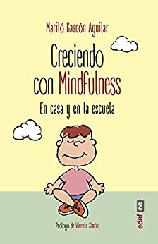 Creciendo con mindfulness (Psicología y Autoayuda)