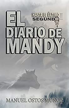 Hasta el último segundo: EL DIARIO DE MANDY