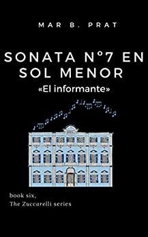 Sonata nº 7 en sol menor «El informante» (Los Zuccarelli nº 6)