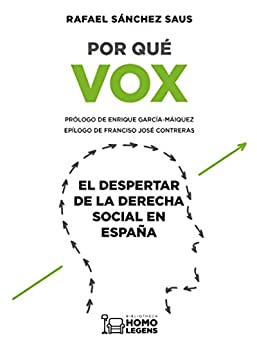 Por qué VOX: El despertar de la derecha social en España