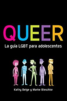 Queer. La guía LGBT para adolescentes