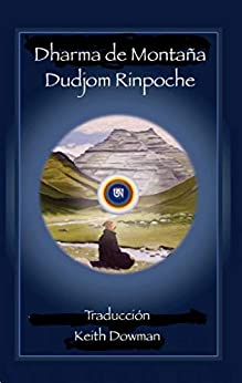 Dharma de Montaña (Dzogchen Now! en Español)