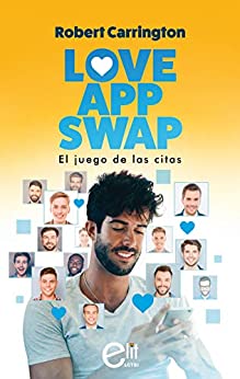 Love App Swap. El juego de las citas (eLit LGTBI)