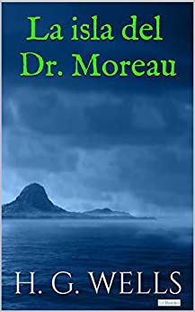 La Isla del Dr. Moreau (Coleção H.G. Wells)