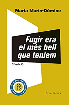 Fugir era el més bell que teníem (El Club dels Novel·listes Book 77) (Catalan Edition)