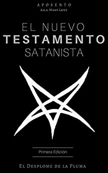 El Nuevo Testamento Satanista: El Desplome de la Pluma
