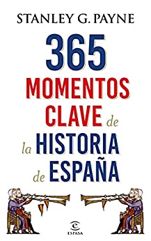 365 momentos clave de la historia de España (Fuera de colección)