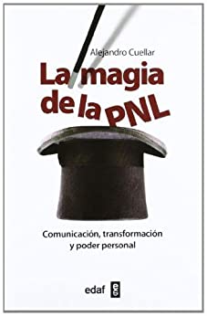 LA MAGIA DE LA PNL (Psicología y Autoayuda)