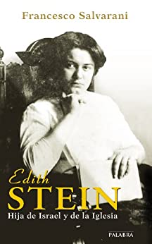 Edith Stein (Ayer y Hoy de la Historia)