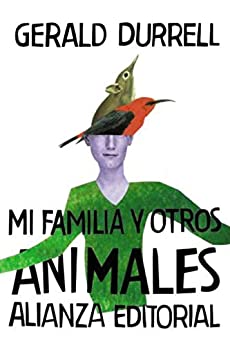 Mi familia y otros animales (El libro de bolsillo – Bibliotecas de autor – Biblioteca Durrell nº 3011)