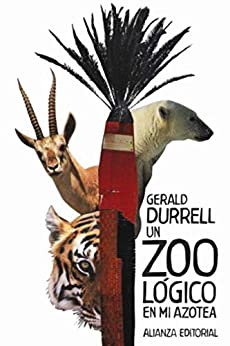 Un zoológico en mi azotea (El libro de bolsillo - Bibliotecas de autor - Biblioteca Durrell)