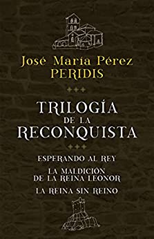 Trilogía de la Reconquista (pack) (ESPASA NARRATIVA)