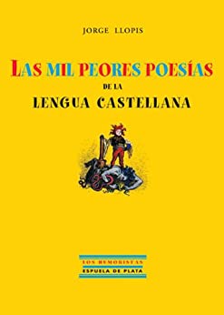 Las mil peores poesías de la lengua castellana