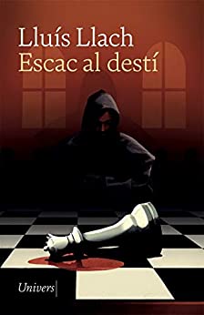 Escac al destí (Univers digital) (Catalan Edition)