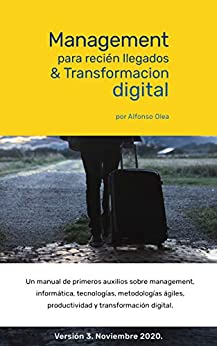 Management para recién llegados y Transformación digital: Management para rezagados
