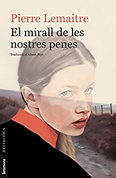 El mirall de les nostres penes (Catalan Edition)