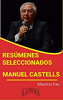 MANUEL CASTELLS: RESÚMENES SELECCIONADOS: COLECCIÓN RESÚMENES UNIVERSITARIOS Nº 75