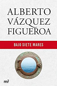 Bajo siete mares (Biblioteca Alberto Vázquez-Figueroa)