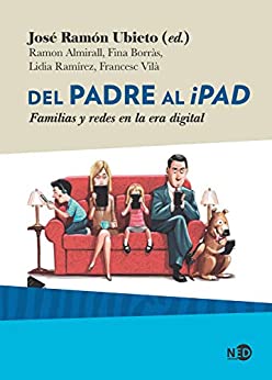 Del padre al iPad: Familias y redes en la era digital (HyS / SINTOMAS CONTEMPORANEOS nº 2036)