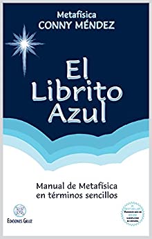 El Librito Azul: Manual de Metafísica en términos sencillos