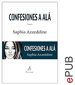Confesiones a Alá: Una novela conmovedora (Narrativa)