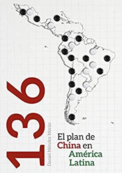 136: el plan de China en América Latina