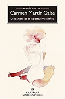 Usos amorosos de la postguerra española (Compactos nº 91)