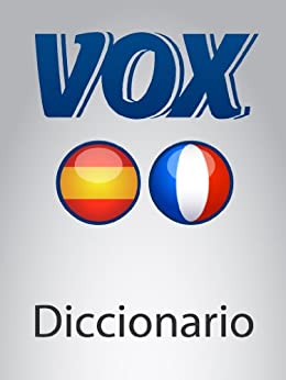Diccionario Esencial Español-Francés VOX (VOX dictionaries)
