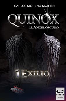 Quinox. El ángel oscuro 1: Exilio (Universo Quinox Nº 1)