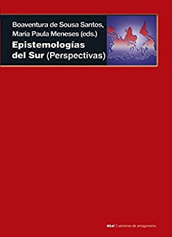 Epistemologías del Sur (Cuestiones de antagonismo)