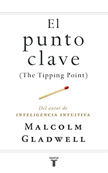 El punto clave (The Tipping Point)