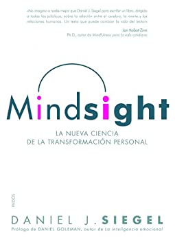 Mindsight: La nueva ciencia de la transformación personal (Divulgación)