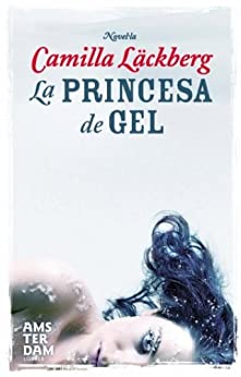 La princesa de gel (Amsterdam Book 45) (Catalan Edition)