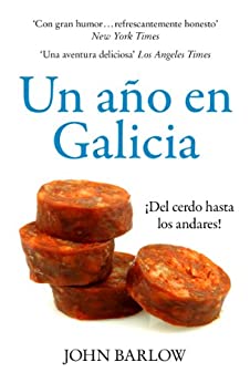 Un Año en Galicia: ¡Del cerdo hasta los andares!
