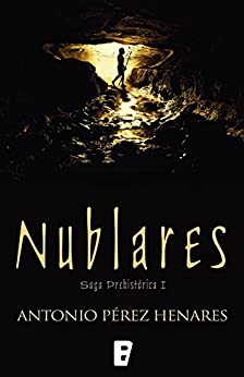 Nublares (Saga Prehistórica 1): Serie Prehistórica I