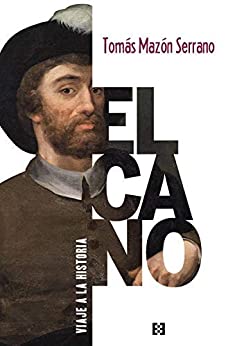 Elcano, viaje a la historia (Nuevo Ensayo nº 73)