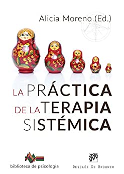 La práctica de la Terapia Sistémica (Biblioteca de Psicología)