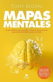 Mapas mentales (Edición española): La guía definitiva para aprender a utilizar la herramienta de pensamiento más efectiva jamás inventada (Sin colección)