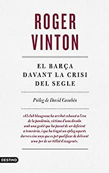 El Barça davant la crisi del segle (L’ANCORA) (Catalan Edition)