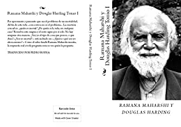 Ramana Maharshi y Douglas Harding Tomo I