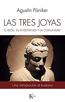 Las tres joyas: El Buda, su enseñanza y la comunidad (Sabiduría perenne)