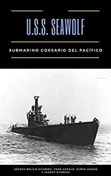 USS Seawolf: Submarino corsario del Pacífico