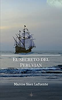 EL SECRETO DEL PERUVIAN: La búsqueda del tesoro de Lima