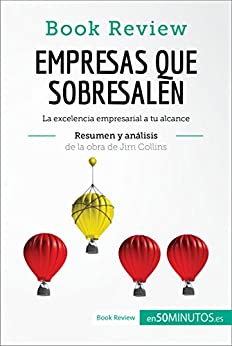 Empresas que sobresalen de Jim Collins (Análisis de la obra): La excelencia empresarial a tu alcance (Book Review)
