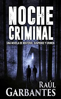 Noche Criminal: Una novela de misterio, suspense y crimen