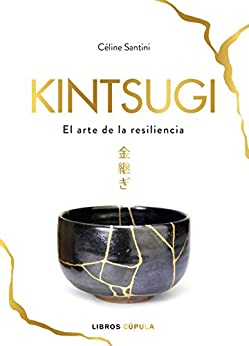 Kintsugi: El arte de la resiliencia (Hobbies)
