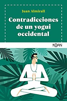 Contradicciones de un yogui occidental (Koan)